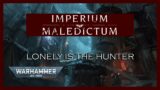 Actual Play – Warhammer 40K Roleplay: Imperium Maledictum "Lonely is the Hunter" – Ep 6
