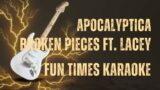 Apocalyptica – Broken Pieces ft. Lacey [Karaoke]