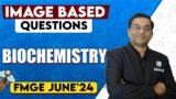 Biochemistry | Image Based Questions | FMGE 2024 | Dr. Rajesh