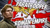 Can I form the ROMAN Empire using PARATROOPERS only! – Hoi4