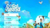 Coral Island Exploration!