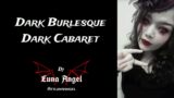 Dark Burlesque – Dark Cabaret – DJ Luna Angel