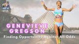 Ep 39: Genevieve Gregson – Finding Opportunity Against All Odds