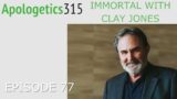 Episode 77 – Immortal with Clay Jones