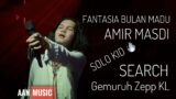 Fantasia Bulan Madu Amir Masdi Search KidDin Live Gemuruh Zepp KL (4K)