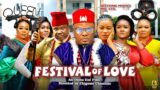 Festival Of Love Full Movie – Ken Erics,Ugezu j Ugezu movies nigerian movies 2024 latest full movies