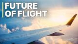 Future of Flight | YouTube Documentary