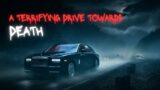 HORROR STORY – A Terrifying Drive Towards Death | A TRUE REDDIT STORY