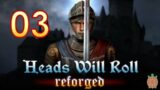 Heads Will Roll Reforged | Season 2 – 03 – A Virtuous Sergeant