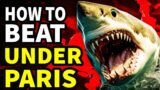How To Beat The CITY SHARKS in "Under Paris"