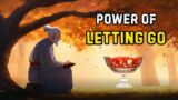 How To Let Go Something You Love | The Power Of Letting Go | Zen Story |