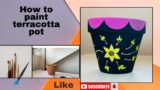How to paint terracotta pot #painting #art