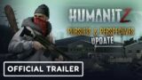 HumanitZ Pursuits & Perspectives Update – Official Trailer