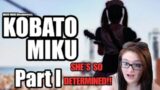 KOBATO MIKU PT1 DOCUMENTARY REACTION!!!