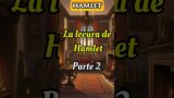 La Locura de Hamlet Parte 2 #historias #cuentos #shakespeare #amor #hamlet #fantasia #teatro