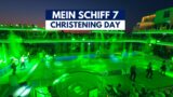 MEIN SCHIFF 7 Christening Day