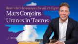 Mars Conjoins Uranus in Taurus – Reminder Horoscopes for All 12 Signs