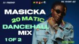 Masicka 20 Matic New Dancehall Mix. 2024 Dancehall Mix. 20 Matic, Limelight, Bed A Rock, Tyrant,