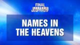 Names in the Heavens | Final Jeopardy! | JEOPARDY!