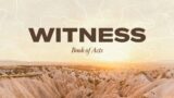 Prayer Overcoming Tyrants & Kings – Acts 12:1-19 – Witness: Book of Acts series – 07.30.2024