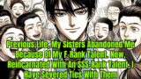 Previous Life,My Sisters Abandoned Me Because Of My F-Rank.Now, Reincarnated With An SSS-Rank Talent