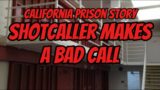 Prison Shot Caller Faces Consequences