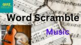 Quiz Alley – Word Scramble: Music
