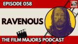 Ravenous – Episode 058