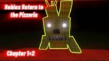 Roblox Return to the Pizzeria-Returning to a 9 year old game [chapter 1+2]