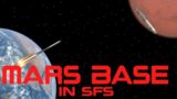 Sending ground base to mars!!!(SFS)