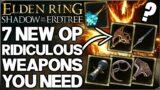 Shadow of the Erdtree – 7 New GAME CHANGING Weapons You NEED – Best Weapon Build Guide – Elden Ring!