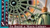 SpaceX  and NASA Plan To Build A Mars Colony !