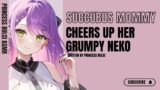 Succubus Mommy cheers up her grumpy Neko / F4M / ASMR / Good boy / Ear scratches / comfort