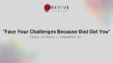 Sunday Encounter | 7/7/2024 | Pastor Anthony J. Singleton, Sr. | Revive Church Savannah