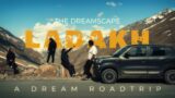 THE DREAMSCAPE LADAKH | A TRAVEL FILM