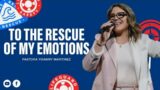 TO THE RESCUE OF MY EMOTIONS  || Pastora Yoany Martinez