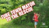 TUBE TOWN MAYOR TO THE RESCUE.