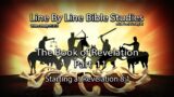 The Book of Revelation – Bible Study 11 – Beginning at Revelation 8:1