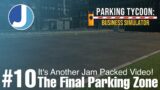 The Final Parking Area | Episode 10 | Parking Tycoon: Business Simulator