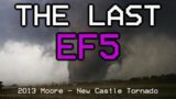 The Last EF5 Tornado – 2013 Moore – New Castle Tornado