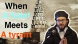 The Story Of Hassan Al Basri And A Tyrant || Sh. Shadee El Masry