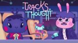 Tracks of Thought – Official Launch Trailer