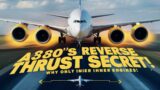 Why the Airbus A380 Only Uses Reverse Thrust on Inner Engines