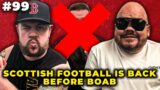 A Pint and Two Shots | Scottish Football Is Back Before Boab