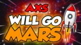 AXS WILL GO TO MARS AFTER THIS SHOCKING UPDATE – AXIE INFINITY MOST REALISTIC PRICE PREDICTION 2024