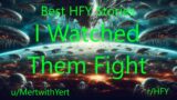 Best HFY Sci-Fi Stories: I Watched Them Fight