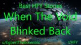Best HFY Sci-Fi Stories: When The Void Blinked Back