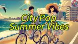 City Pop: The Nostalgic Soundtrack of a Lost Summer | Summer Bicycle Vibes