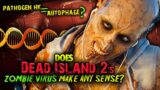 Does Dead Island 2's Zombie Virus MAKE SENSE!? (The Autophage made by Pathogen HK?)