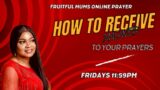 FRUITFUL MUMS FRIDAY PRAYER